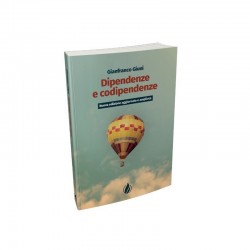 Dipendenze e codipendenze NUOVA EDIZIONE