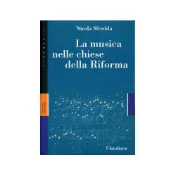 LA MUSICA NELLE CHIESE DELLA RIFORMA