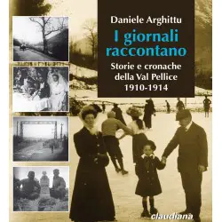 I giornali raccontano Storie e cronache della Val Pellice 1910