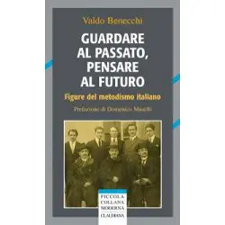 Guardare al passato pensare al futuro