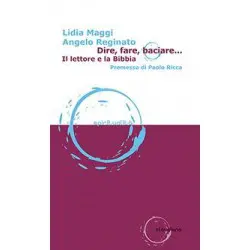 Dire, fare, baciare... Il lettore e la Bibbia