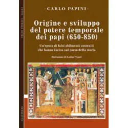 Origine e sviluppo del potere temporale dei papi (650-850)