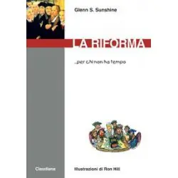 La Riforma... per chi non ha tempo
