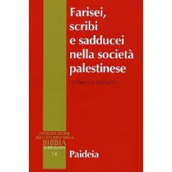 Farisei, scribi e sadducei nella società palestinese