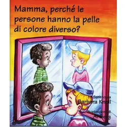 Mamma, perché le persone hanno la pelle di colore diverso?