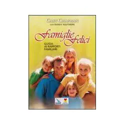 Famiglie Felici Guida ai rapporti famigliari