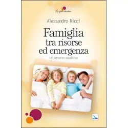 Famiglia tra risorse ed emergenza