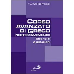 Corso avanzato di Greco neotestamentario Esercizi e soluzioni