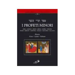 I profeti minori - Interlineare Ebraico, Greco, Latino, Italiano