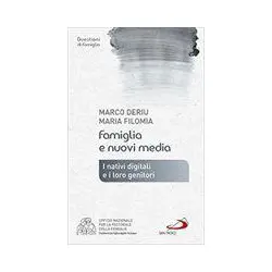 Famiglia e nuovi media - I nativi digitali e i loro genitori