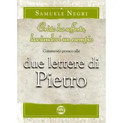 Commento pratico alle due lettere di Pietro "Cristo ha sofferto"