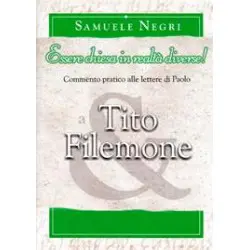 Essere chiesa in realtà diverse. Commento pratico delle epistole di Paolo a Tito e Filemone
