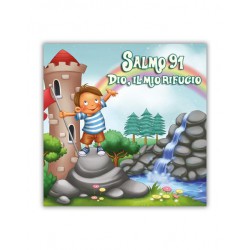 Salmo 91: Dio è il mio rifugio - Collana "Leggiamo la Bibbia"