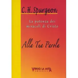 La potenza dei miracoli di Cristo - Alla Tua Parola