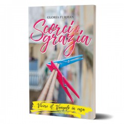 Scorci di Grazia - Vivere il Vangelo in casa