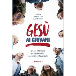 Gesù ai giovani gruppi giovanili incentrati sull'evangelo