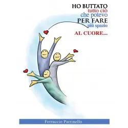 Ho buttato tutto ciò che potevo