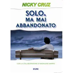 Solo ma mai abbandonato! 2a Edizione