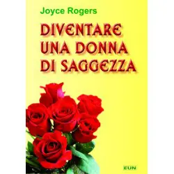 Diventare una donna di saggezza