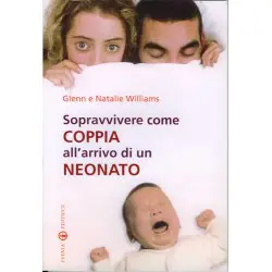 Sopravvivere come coppia all'arrivo di un neonato