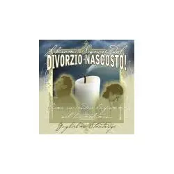 Liberami, Signore, dal Divorzio nascosto