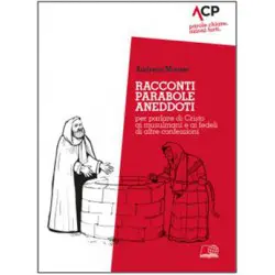 Racconti, parabole, aneddoti per parlare di Cristo ai musulmani e ai fedeli di altre confessioni