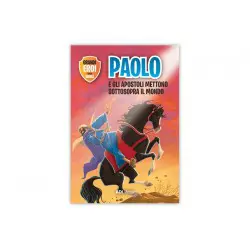 Paolo e gli apostoli mettono sottosopra il mondo Grandi eroi