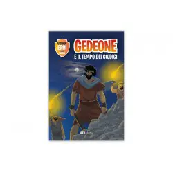 Gedeone e il tempo dei Giudici Grandi eroi