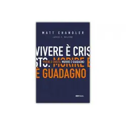 Vivere è Cristo morire è guadagno