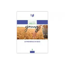 Classe biblica young. Volume 5: Le parabole di Gesù