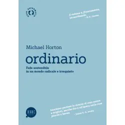 Ordinario - Fede sostenibile in un mondo radicale e irrequieto