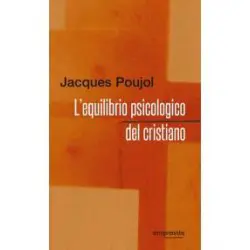 L’equilibrio psicologico del cristiano