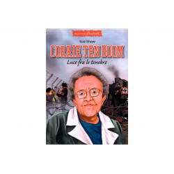 Corrie Ten Boom - Luci fra le tenebre