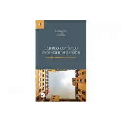 L'unico conforto nella vita e nella morte