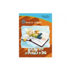 Salmo 119: la Parola di Dio - Collana "Gioca e colora"