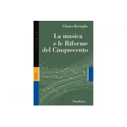 La musica e le Riforme del Cinquecento