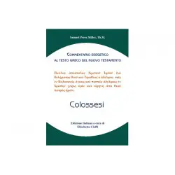 Colossesi. Commentario esegetico al testo greco del NT