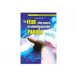 La fede che opera in ubbidienza alla Parola