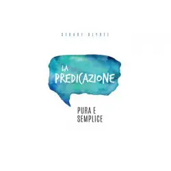 La predicazione pura e semplice