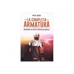 La completa armatura - Efesini 6:10-20