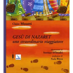 Gesù di Nazareth Uno straordinario viaggiatore