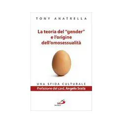 La teoria del "gender" e l'origine dell'omossessualità