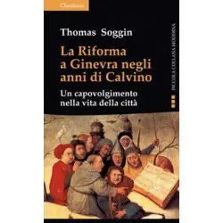 La Riforma a Ginevra negli anni di Calvino