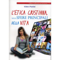 L'etica cristiana nelle sfere principali della vita